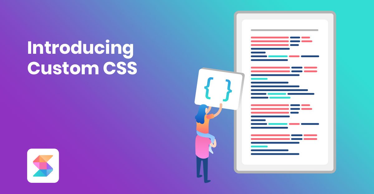 Introducing Custom CSS